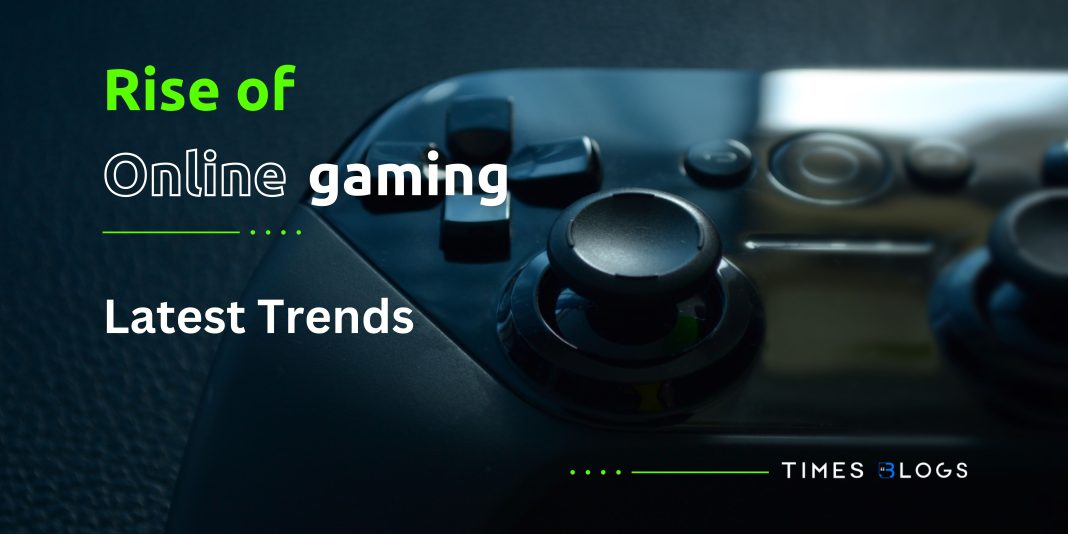 Rise of Online Gaming