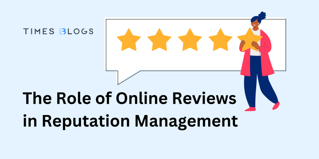The Role of Online Reviews in Reputation Management