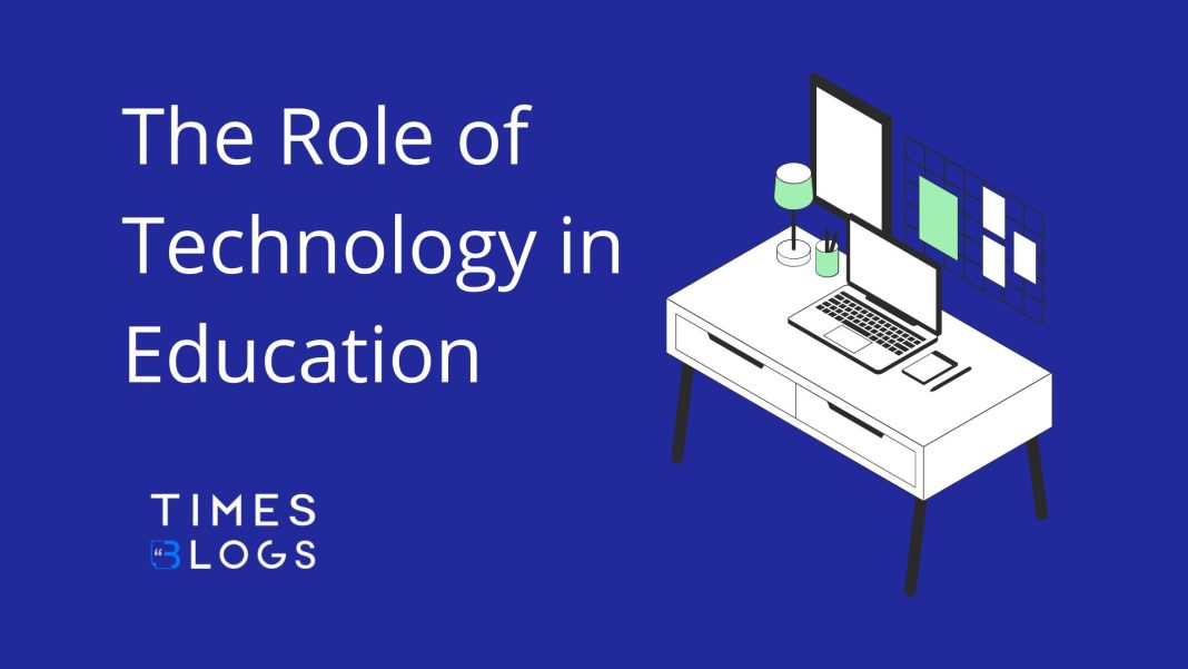 The Role of Technology in Education