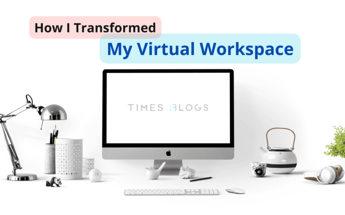 My Virtual Workspace My Virtual Workspace