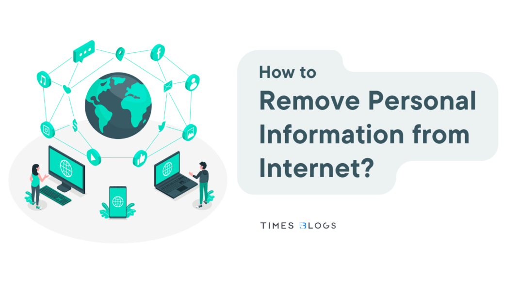 How to Remove Personal Information from Internet