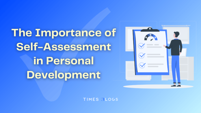 The Importance of Self-Assessment in Personal Development