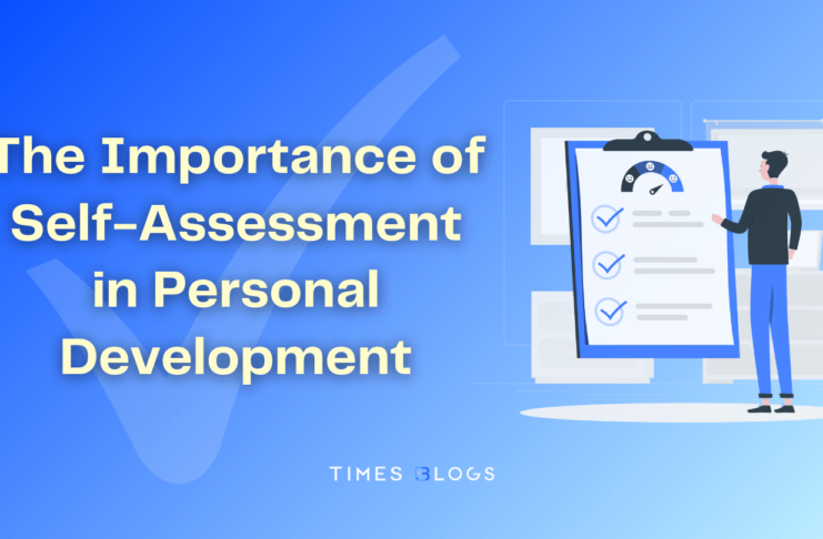 The Importance of Self-Assessment in Personal Development