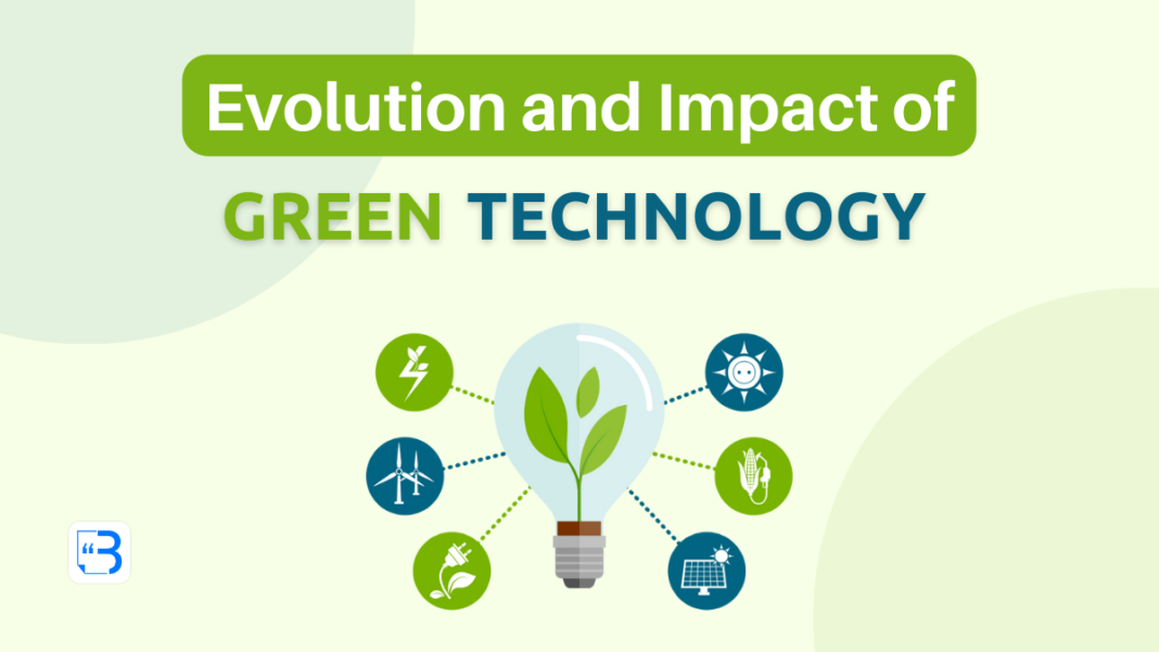 Evolution and Impact of Green Technology