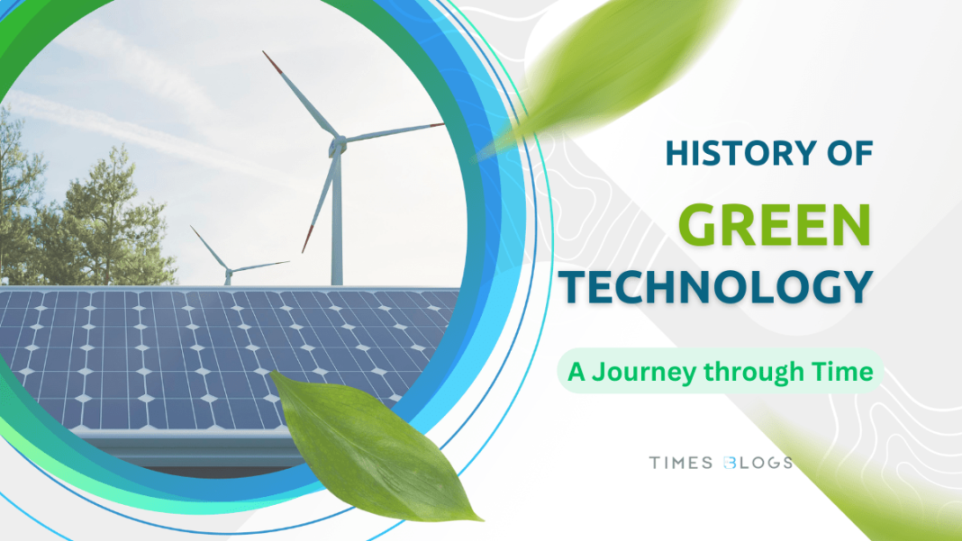 The History of Green Technology
